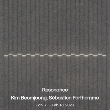 공진(Resonance) Kim Beomjoong, Sébastien Forthomme