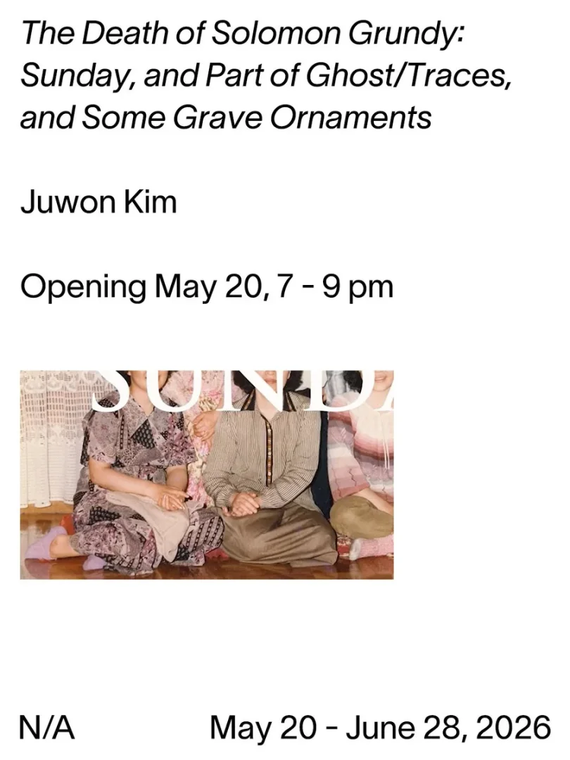 김주원 개인전 The Death of Solomon Grundy: Sunday, and Part of Ghost/Trace, and Some Grave Ornaments